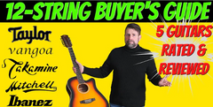 12-String Acoustic BUYER'S GUIDE