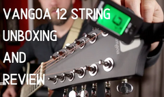 Vangoa 12 String Unboxing and Review